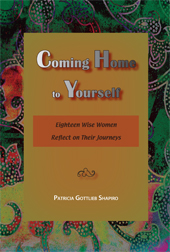 Coming Home to Yourself: 18 Wise Women Reflect on their Journeys